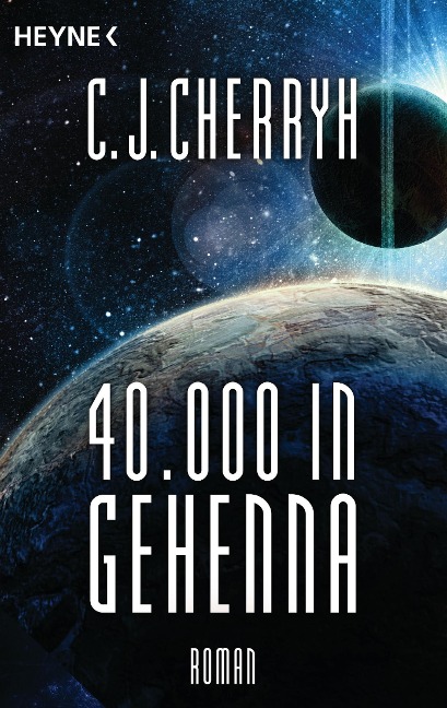 40000 in Gehenna - Carolyn J. Cherryh