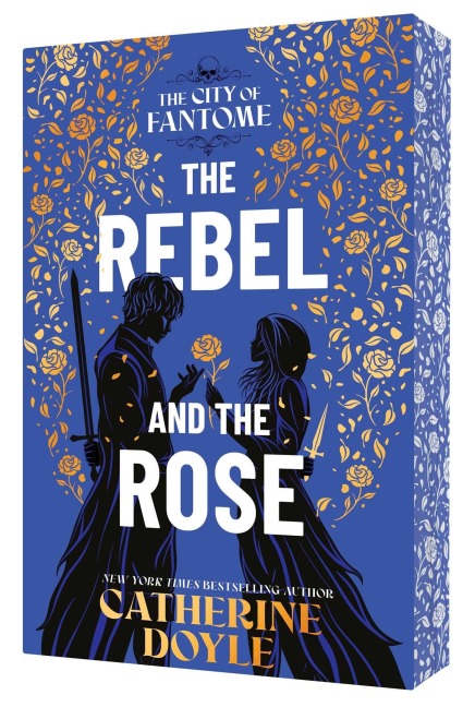 The Rebel and the Rose - Catherine Doyle