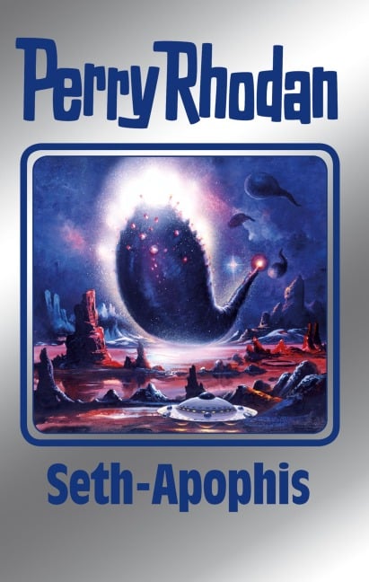 Perry Rhodan 138: Seth-Apophis (Silberband) - Perry Rhodan-Autorenteam