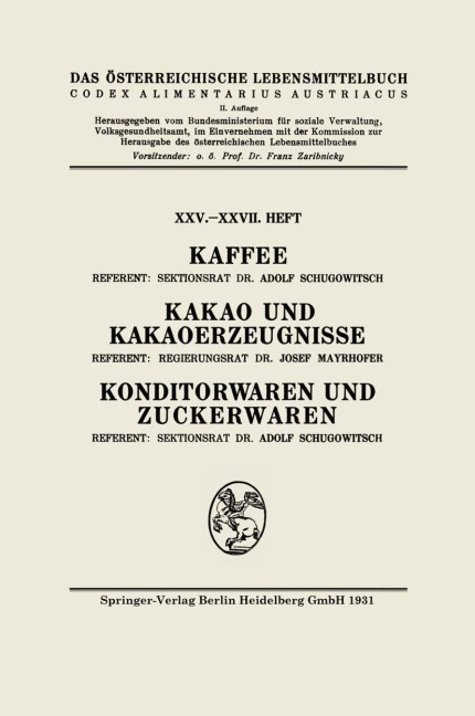 Kaffee: Kakao und Kakaoerzeugnisse: Konditorwaren und Zuckerwaren - Adolf Schugowitsch, Architektur Stiftung Österreich, Josef Mayrhofer