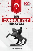 Cover-Bild zum Titel 'Bir Cumhuriyet Hikayesi' von 'Ali Koray Kaya'