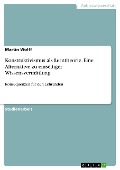 Cover-Bild zum Titel 'Konstruktivismus als Lerntheorie. Eine Alternative zu einseitiger Wissensvermittlung' von 'Martin Wolff'