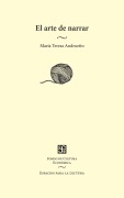 Cover-Bild zum Titel 'El arte de narrar' von 'María Teresa Andruetto'