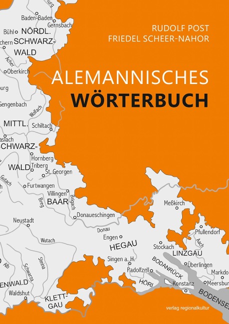 Alemannisches Wörterbuch für Baden - Rudolf Post, Friedel Scheer-Nahor