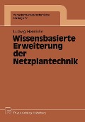 Cover-Bild zum Titel 'Wissensbasierte Erweiterung der Netzplantechnik' von 'Ludwig H. Hennicke'