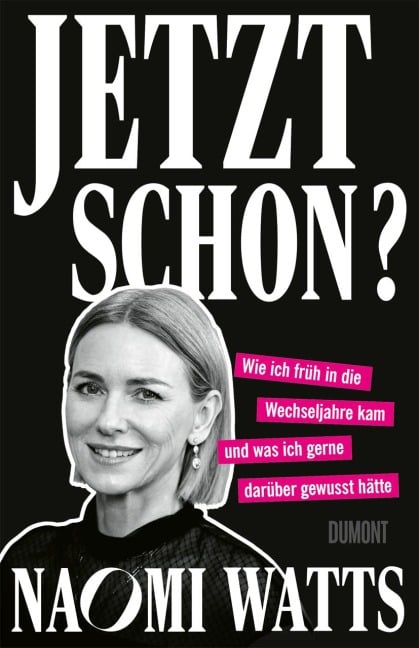 Jetzt schon? - Naomi Watts
