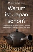 Cover-Bild zum Titel 'Warum ist Japan schön?' von 'Stephan Johanus'