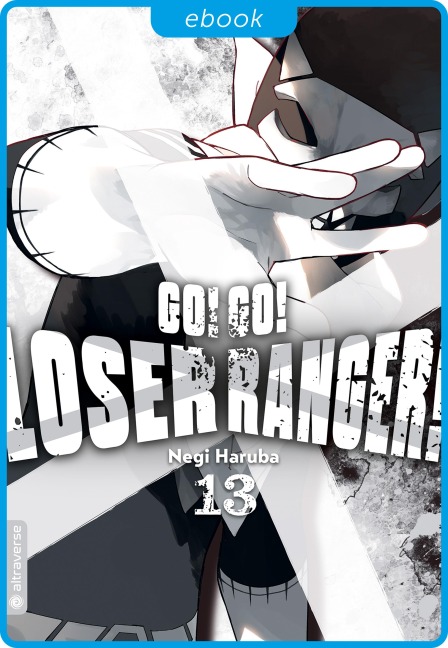 Go! Go! Loser Ranger! 13 - Negi Haruba