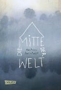 Die Mitte der Welt - Andreas Steinhöfel