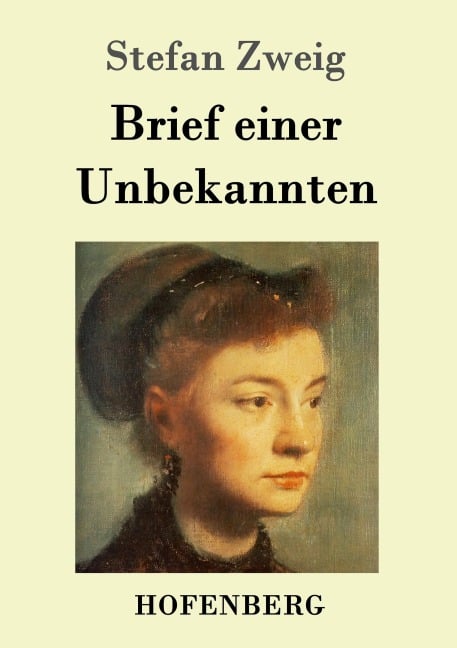 Brief einer Unbekannten - Stefan Zweig
