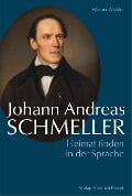 Cover-Bild zum Titel 'Johann Andreas Schmeller' von 'Werner Winkler'