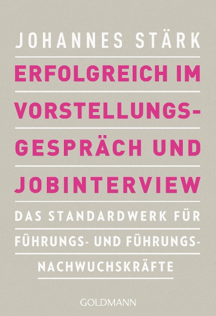 Erfolgreich im Vorstellungsgespräch und Jobinterview - Johannes Stärk