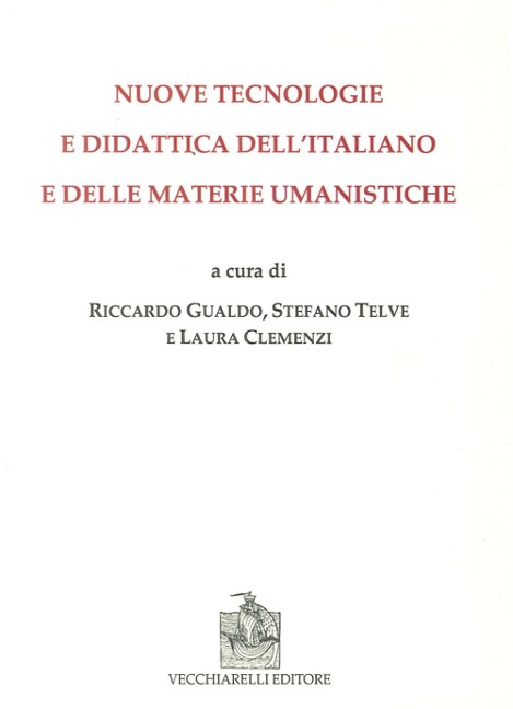 Nuove tecnologie e didattica dell'italiano e delle materie umanistiche - 