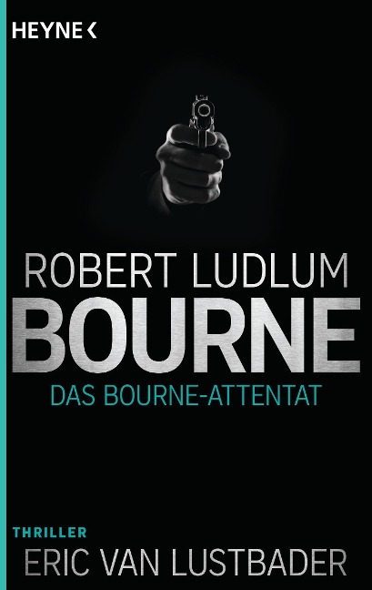 Das Bourne Attentat - Robert Ludlum