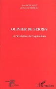 OLIVIER DE SERRES et l'évolution de l'agriculture - Moreau, Boulaine