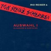 Auswahl I-Jubiläumsausgabe 30 Jahre Scherben - Rio Ton Steine Scherben & Reiser