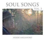 Cover-Bild zum Titel 'Soul Songs Vol. 3' von 'Heikki Hallanoro'