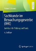 Cover-Bild zum Titel 'Sachkunde im Bewachungsgewerbe (IHK)' von 'Robert Schwarz'