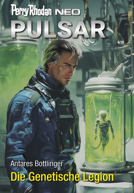 Perry Rhodan Neo 363: Die Genetische Legion - Antares Bottlinger
