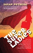 Cover-Bild zum Titel 'The Super Ladies' von 'Susan Petrone'