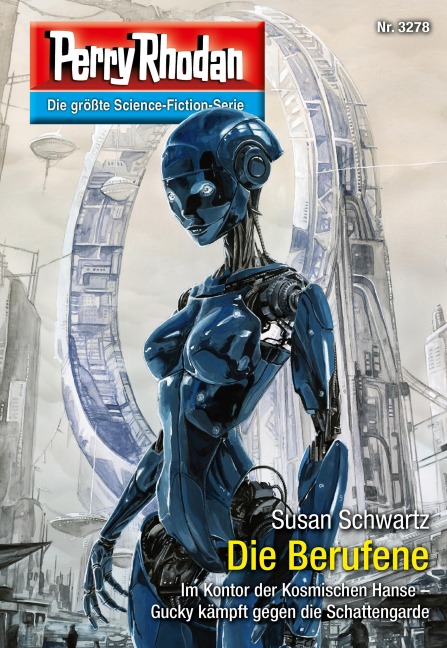 Perry Rhodan 3278: Die Berufene - Susan Schwartz