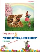 Cover-Bild zum Titel 'Ozzy Hase's "Frohe Ostern, liebe Kinder" - Büchlein' von 'Ozzy Hase'