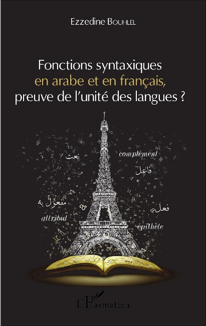 Fonctions syntaxiques en arabe et en français, preuve de l'unité des langues ? - Bouhlel Ezzedine Bouhlel
