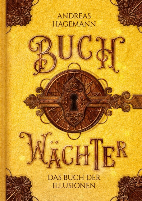 Buchwächter: Das Buch der Illusionen - Andreas Hagemann
