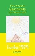 Die unendliche Geschichte des Christian Wink - Christian Wink