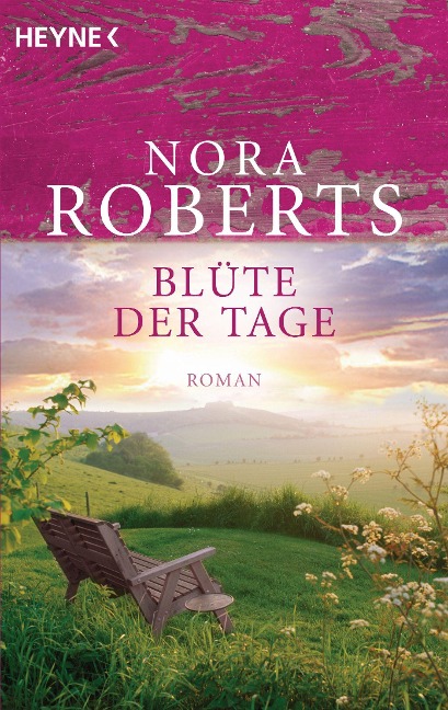 Blüte der Tage - Nora Roberts