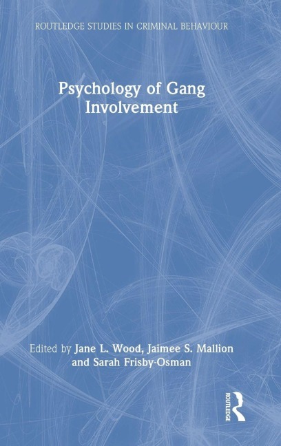 Psychology of Gang Involvement - 