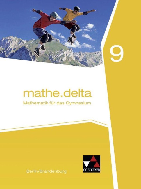 mathe.delta 9. Berlin/Brandenburg - Viola Adam, Jacqueline Pachal, Thomas Prill, Karin Lemme, Michael Kleine