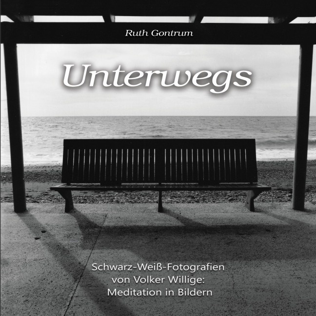 Unterwegs - Ruth Gontrum