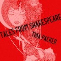 Cover-Bild zum Titel 'Tales from Shakespeare' von 'Tina Packer'