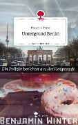 Untergrund Berlin. Life is a Story - story.one - Benjamin Winter
