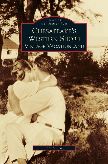 Chesapeake's Western Shore - Lara L. Lutz