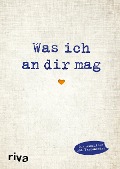 Cover-Bild zum Titel 'Was ich an dir mag' von 'Alexandra Reinwarth'