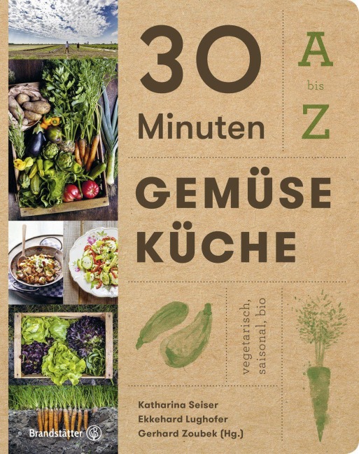 30 Minuten Gemüseküche - 