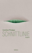 Cover-Bild zum Titel 'Schnittlinie' von 'Carolina Pihelgas'
