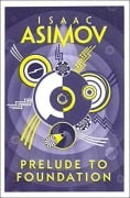 Cover-Bild zum Titel 'Prelude to Foundation' von 'Isaac Asimov'