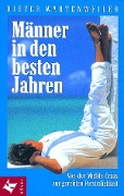 Cover-Bild zum Titel 'Männer in den besten Jahren' von 'Dieter Wartenweiler'