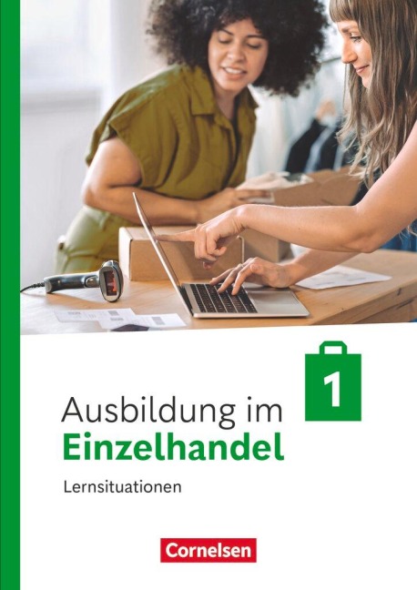 Ausbildung im Einzelhandel 1. Ausbildungsjahr. Arbeitsbuch mit Lernsituationen - Christian Fritz, Klaus Otte, Michael Piek, Claudia Simons-Kövér, Roswitha Pütz