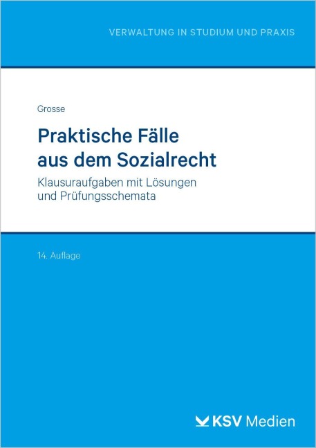 Praktische Fälle aus dem Sozialrecht - Michael Grosse
