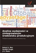 Cover-Bild zum Titel 'Analiza wydajno¿ci w zintegrowanym ¿rodowisku produkcyjnym' von 'Rahul S. Mor, Sarbjit Singh, J. S. Kaler'