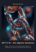 Cover-Bild zum Titel 'NFT & KI - Die digitale Symbiose' von 'Genadi Orlow'