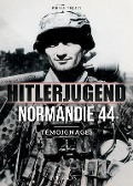 Cover-Bild zum Titel 'Hitlerjugend - Normandie 44' von 'Pierre Tiquet'