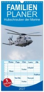 Cover-Bild zum Titel 'Familienplaner 2027 - Hubschrauber der Marine mit 5 Spalten (Wandkalender, 21 x 45 cm) CALVENDO' von 'Stefan Preussler'