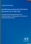 Cover-Bild zum Titel 'Durchführungsverordnung (EU) 2026/705 der Kommission vom 20. März 2026' von 'Europäische Kommission'