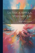 Cover-Bild zum Titel 'La Fisica Appula, Volumes 3-4...' von 'Michele Angelo Manicone'