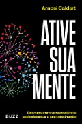 Cover-Bild zum Titel 'Ative sua mente' von 'Arnoni Ulisses Caldart'